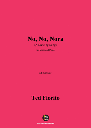 Ted Fiorito-No,No,Nora(A Dancing Song),in E flat Major