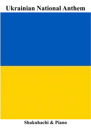 Ukrainian National Anthem for Shakuhachi Flute & Piano MFAO World National Anthem Series