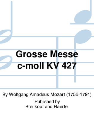 Missa in c K. 427 (417A)