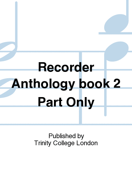 Recorder Anthology book 2 (Grades 2-3) (part only)