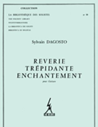 Dagosto Reverie Trepidante Enchantement Lm030 Guitar Book