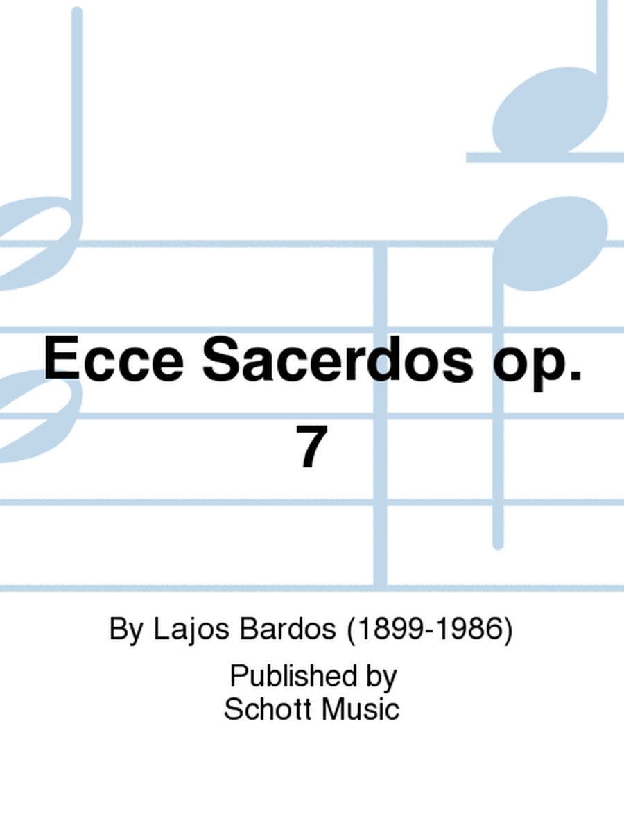 Ecce Sacerdos op. 7