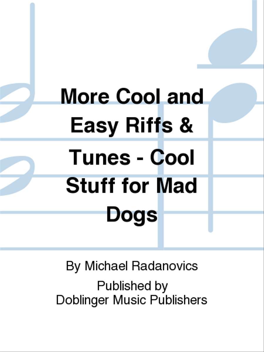 More Cool and Easy Riffs & Tunes - Cool Stuff for Mad Dogs Flexible/Adaptable scores gallery preview page 1