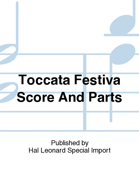 Toccata Festiva Score And Parts