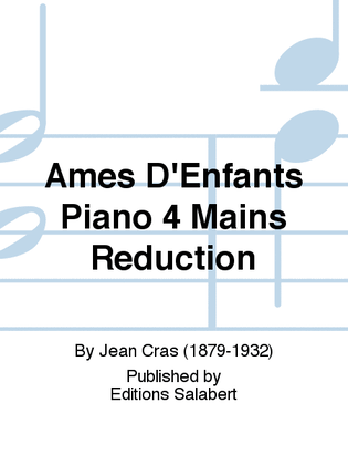 Ames D'Enfants Piano 4 Mains Reduction