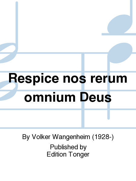 Respice nos rerum omnium Deus