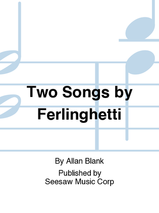 Two Songs by Ferlinghetti