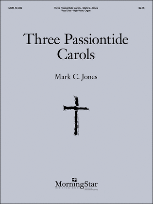 Three Passiontide Carols
