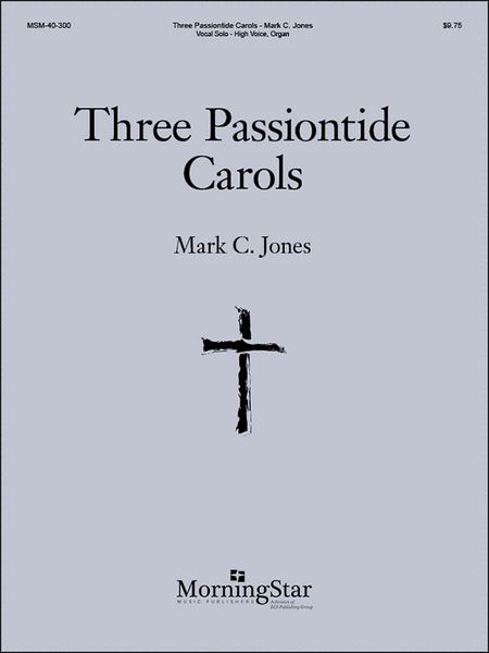 Three Passiontide Carols