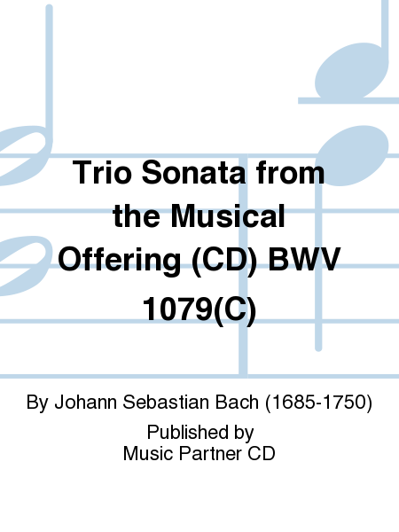Trio Sonata from the Musical Offering BWV 1079(C)