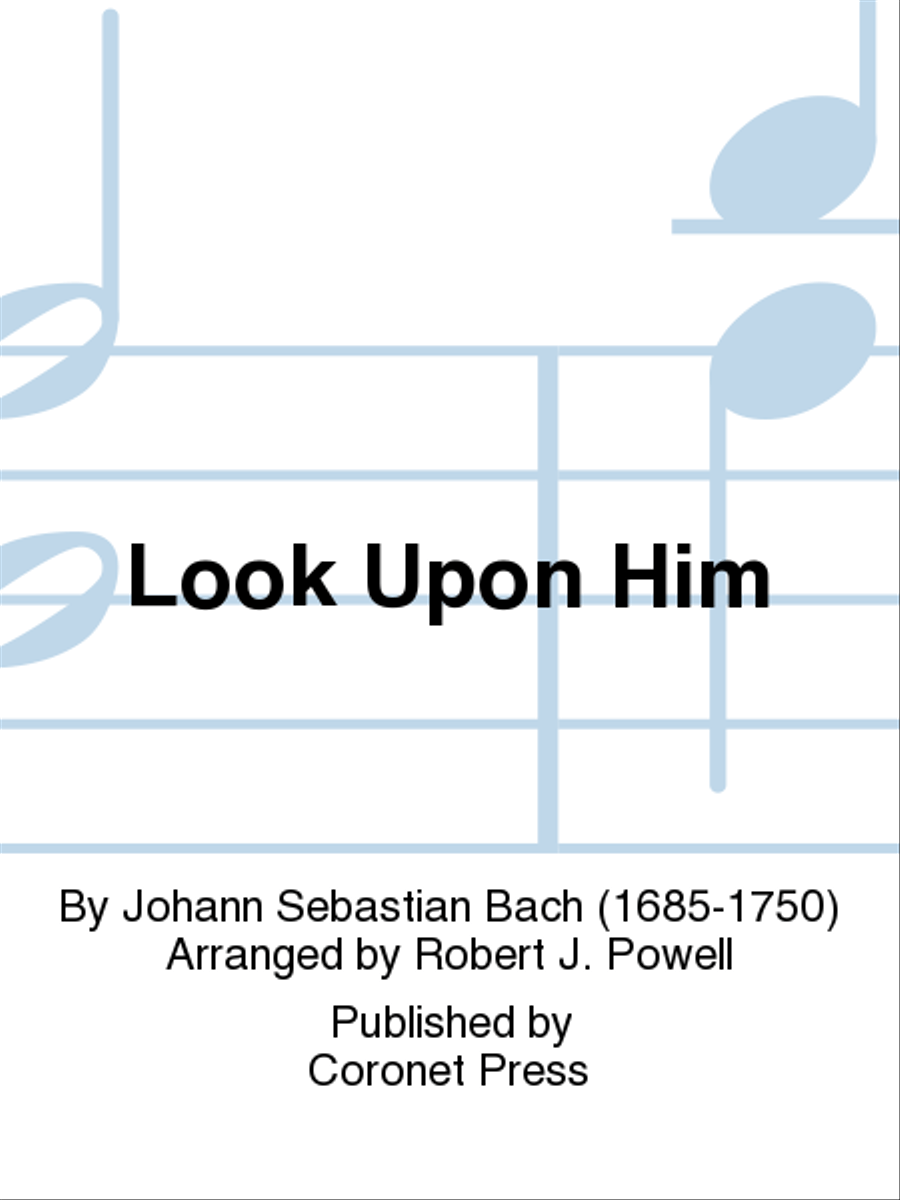 Look Upon Him Look Upon Him Choir scores gallery preview page 1