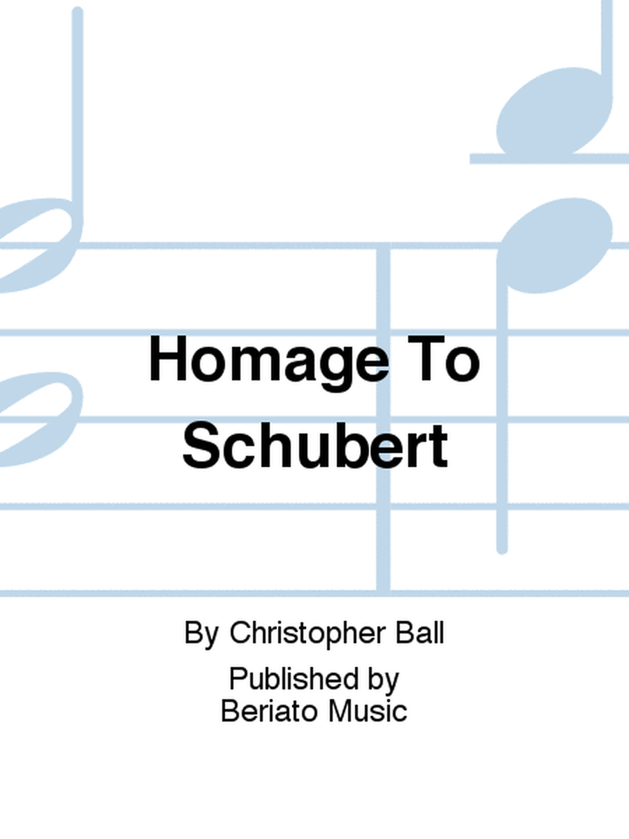 Homage To Schubert