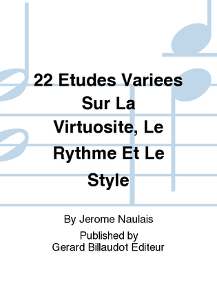 22 Etudes Variees Sur La Virtuosite, Le Rythme Et Le Style