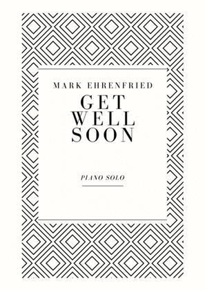 Mark Ehrenfried - Get Well Soon