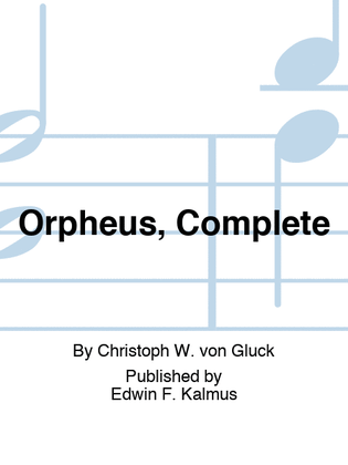 Orfeo ed Euridice (Orpheus), Complete