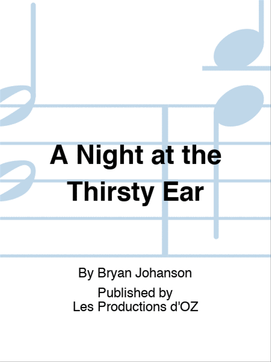 A Night at the Thirsty Ear