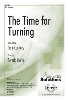 The Time for Turning