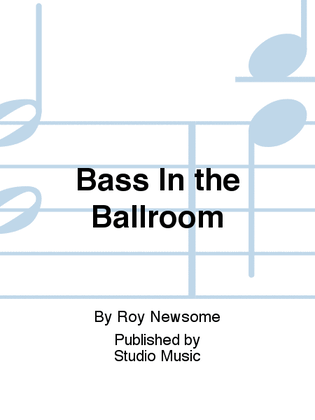 Book cover for Bass In the Ballroom