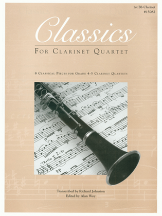 Book cover for Classics For Clarinet Quartet - 1st Bb Clarinet