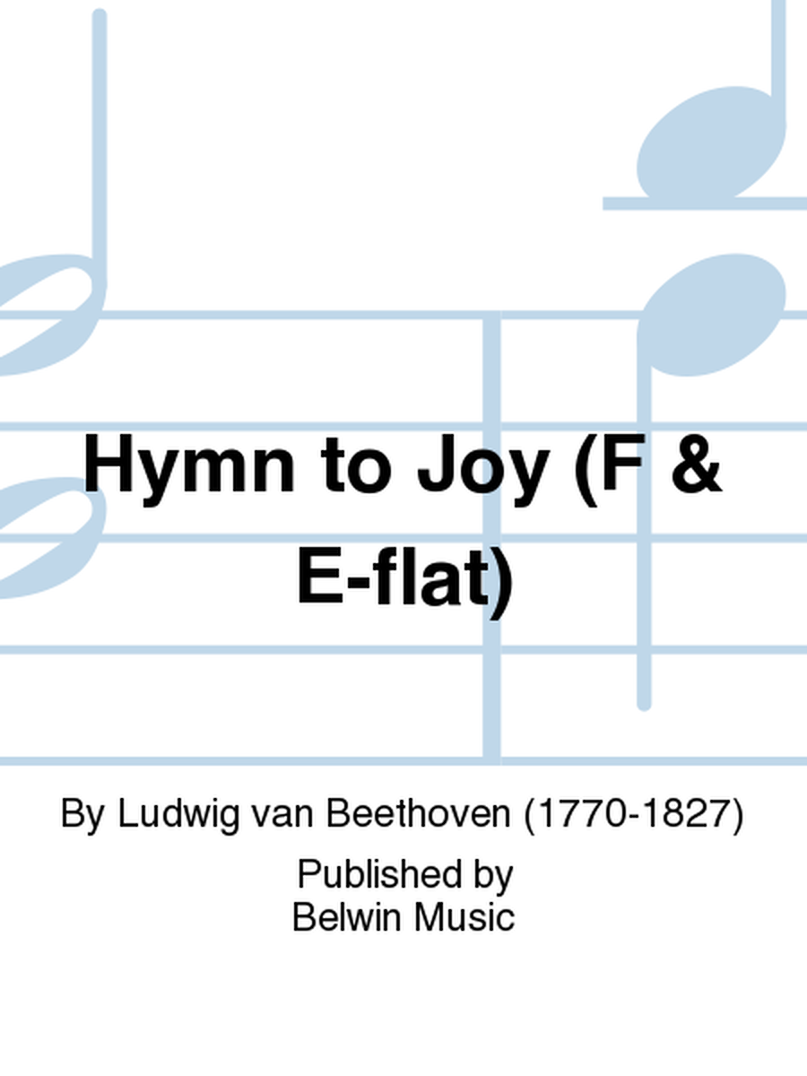 Hymn to Joy (F & E-flat)