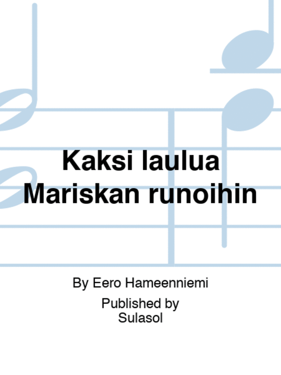 Kaksi laulua Mariskan runoihin Voice Solo scores gallery preview page 1