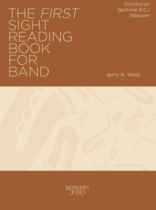 Book cover for The First Sight Reading Book for Band - Trombone & Baritone BC, Bassoon
