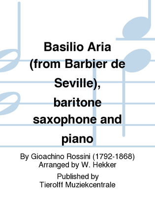Book cover for Basilio Aria - from "Il Barbiere de Siviglia", Baritone Saxophone & Piano