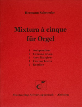 Schroeder, Mixtura a cinque fur Orgel