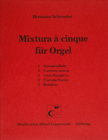 Schroeder, Mixtura a cinque fur Orgel