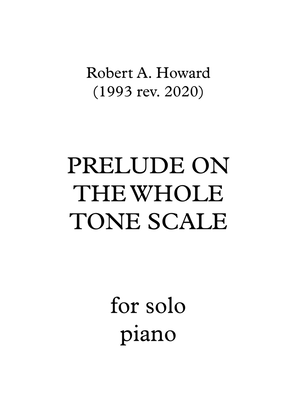 Prelude on the Whole Tone Scale