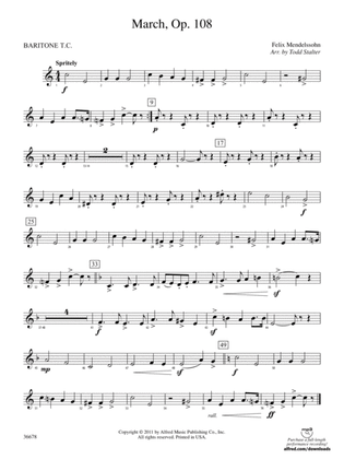 March, Op. 108: (wp) Baritone T.C.