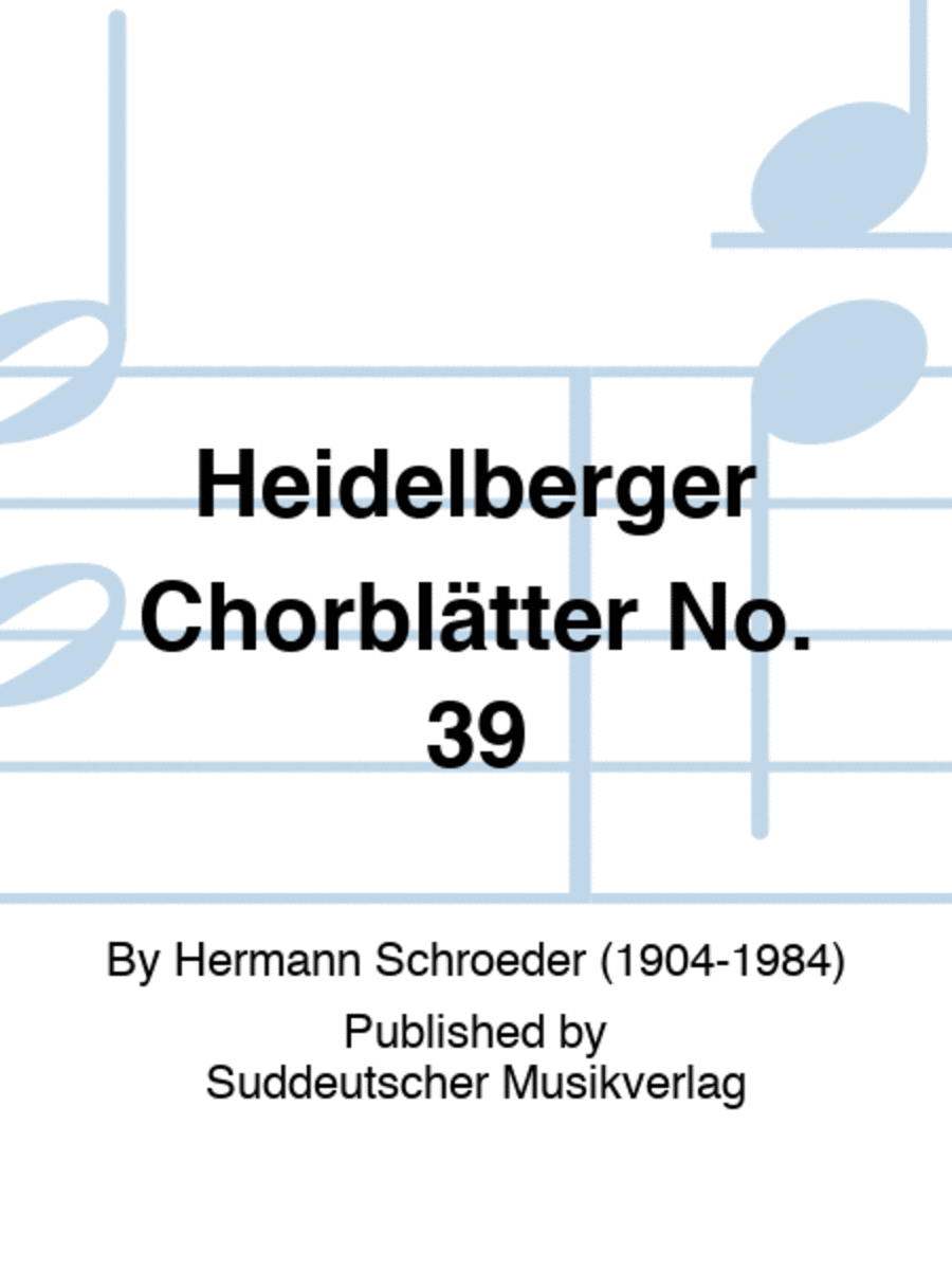 Heidelberger Chorblätter No. 39