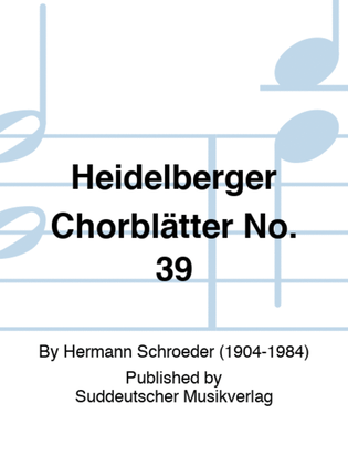 Heidelberger Chorblätter No. 39
