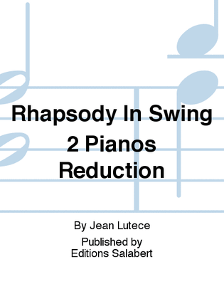 Book cover for Rhapsody In Swing 2 Pianos Reduction