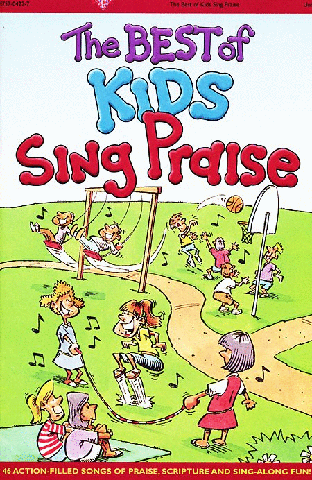 The Best Of Kids Sing Praise