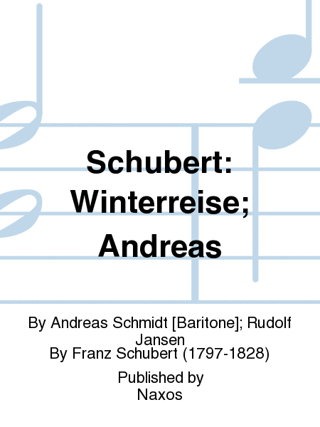 Schubert: Winterreise; Andreas