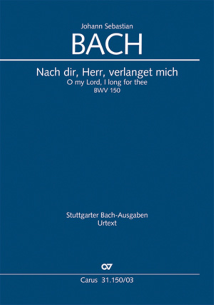 O my Lord, I long for thee (Nach dir, Herr, verlanget mich)