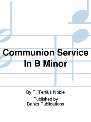 Communion Service In B Minor