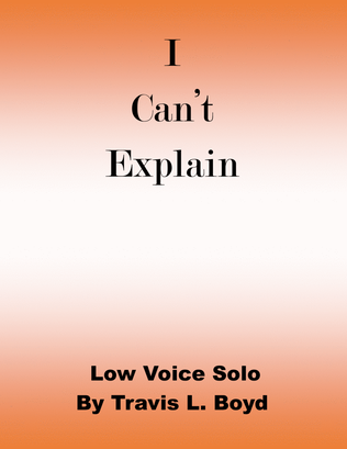 I Can't Explain (low voice solo)