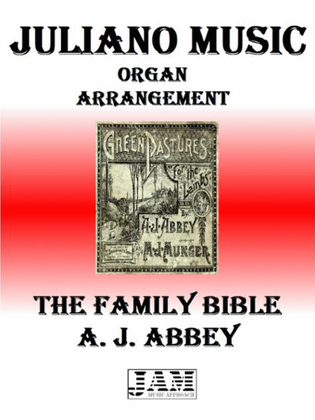 THE FAMILY BIBLE - A. J. ABBEY (HYMN - EASY ORGAN)