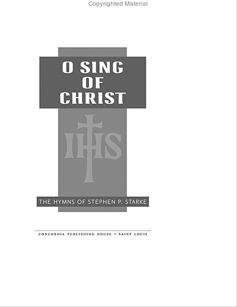 O Sing of Christ: The Hymns of Stephen P. Starke, Volume 1 Hymn Anthems scores gallery preview page 2