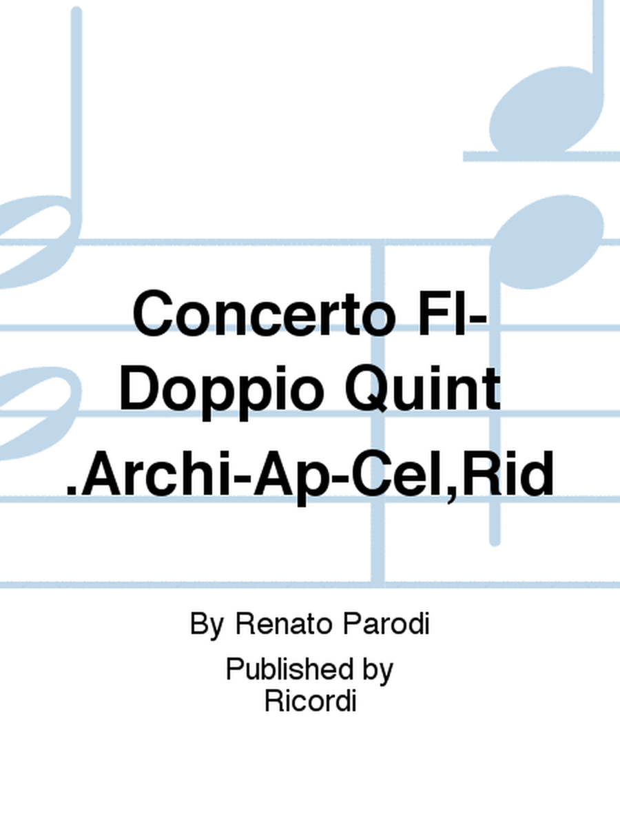 Concerto Fl-Doppio Quint.Archi-Ap-Cel,Rid