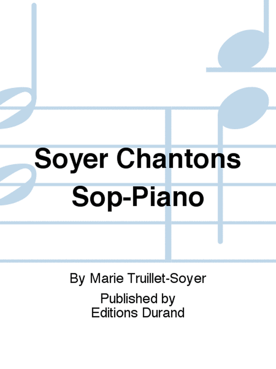 Soyer Chantons Sop-Piano