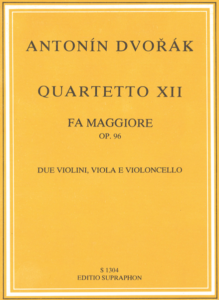 Streichquartett Nr. 12 F-Dur, op. 96 "Amerikanisches Quartett"