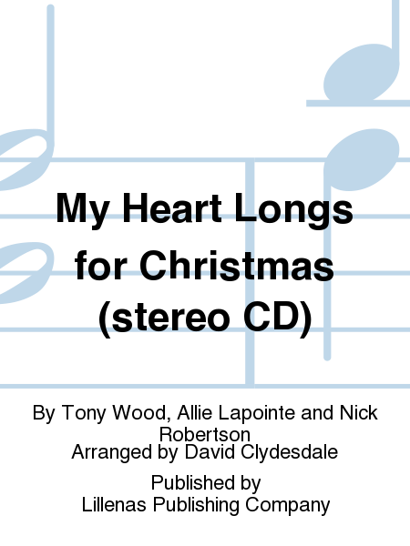 My Heart Longs for Christmas (stereo CD)