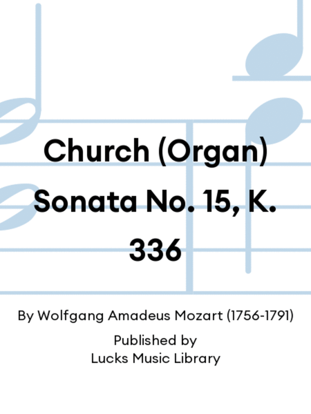 Church (Organ) Sonata No. 15, K. 336