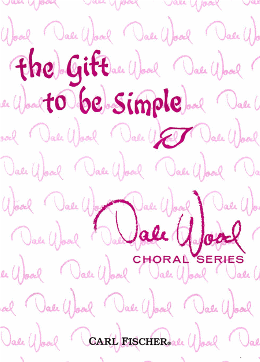 The Gift To Be Simple