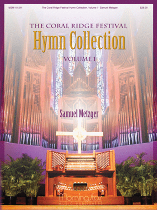 Book cover for The Coral Ridge Festival Hymn Collection Vol. I