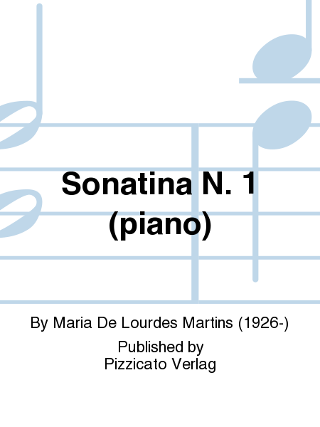 Sonatina N. 1 (piano) by Maria De Lourdes Martins Piano Solo - Sheet Music