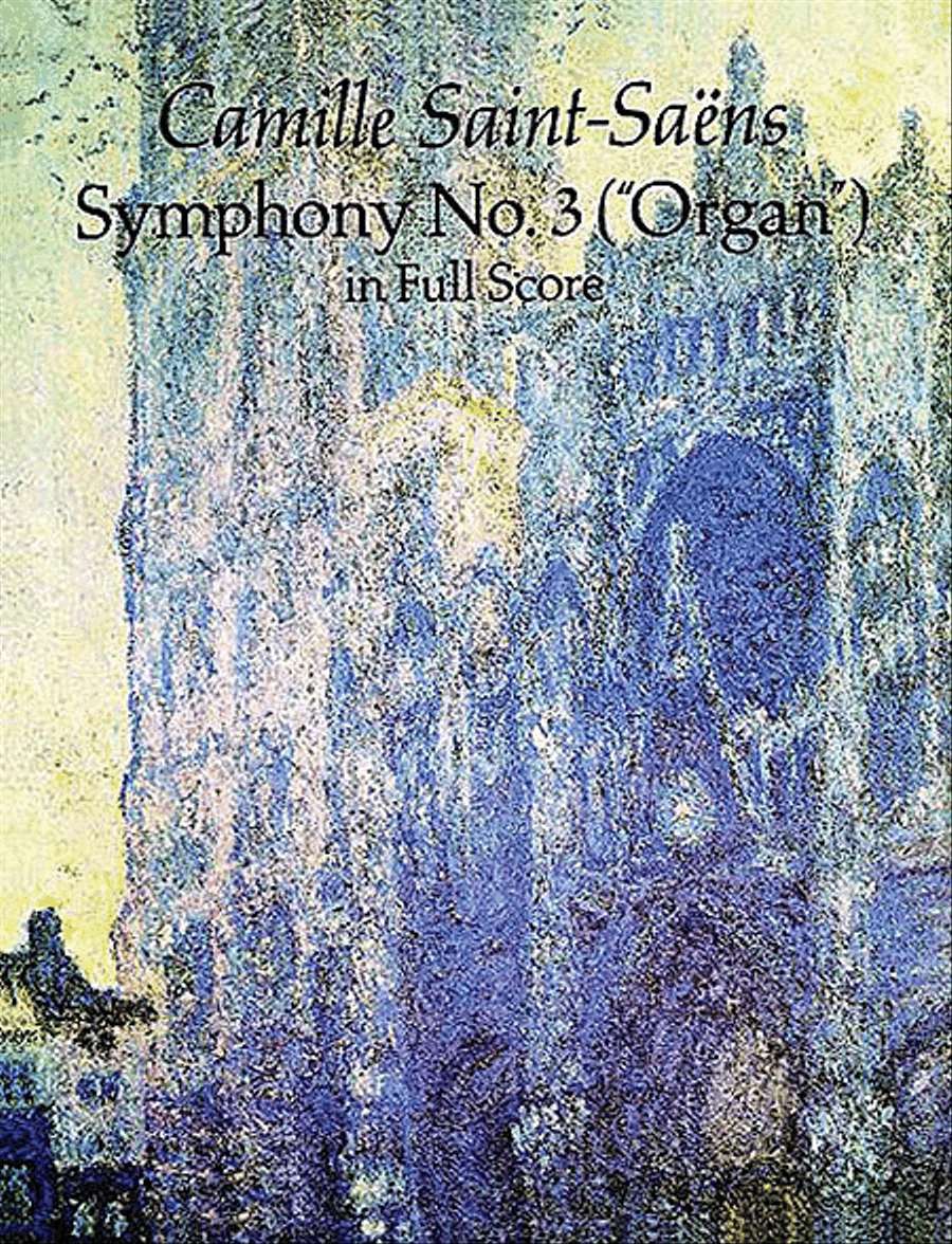 Camille Saint-Saens: Symphony No. 3 (Organ)